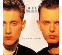 Blue Mercedes - Rich and famous (1987/88)