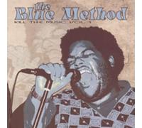 Blue Method - Vol. 1-Kill The Music