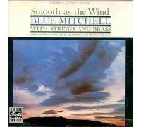 Blue Mitchell - Smooth As the Wind