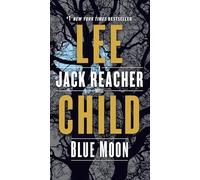 Blue Moon: A Jack Reacher Novel: 24
