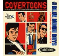 BLUE MOON BOYS - BLUE MOON BOYS Covertoones: The Beattime Sessions 1995