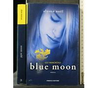 Blue moon. Gli immortali