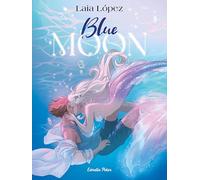 Blue Moon. L'esperit de la llacuna