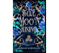 Blue Moon Rising: 2