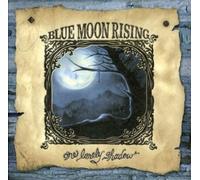 Blue Moon Rising - One Lonely Shadow