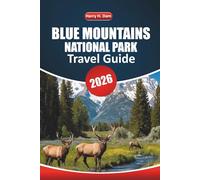 Blue Mountains National Park Travel Guide 2026: Explore Scenic Trails, Waterfalls, Wildlife, Must-See Attractions, and Outdoor Adventures in Australia’s Iconic Destination