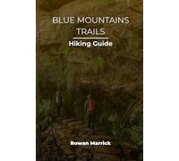 BLUE MOUNTAINS TRAILS HIKING GUIDE