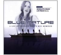 Blue Nature - A Life So Changed-Remix