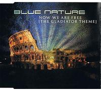 Blue Nature - Now We Are Free.(the Gladiator