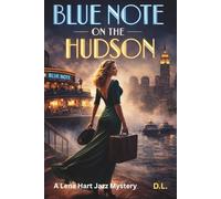 BLUE NOTE ON THE HUDSON: A Lena Hart Jazz Mystery
