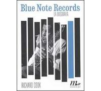 Blue Note Records. La biografia