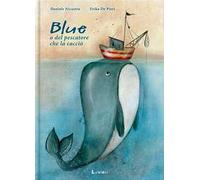 Blue o del pescatore che la cacciò