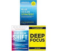 Blue Ocean Strategy, Blue Ocean Shift & Deep Focus 3 Books Collection Set