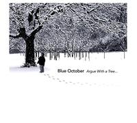 Blue October - Argue With A Tree