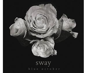 Blue October - Sway