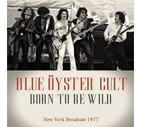 Blue Öyster Cult – Born to Be Wild