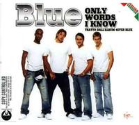 blue - Only Words I Know