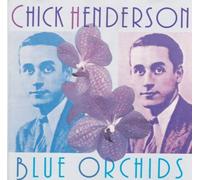 Blue Orchids by Chick Henderson (1995-01-01)