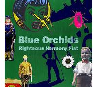 Blue Orchids - Righteous Harmony Fist