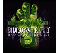 Blue Oyster Cult - Bad Channels/O.S.T.