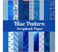 Blue Patterns Scrapbook Paper: 40 pages 20 double sided sheets having 20 different designs, Size 8.5 x 8.5 inch, Premium scrapbooking pages for crafters