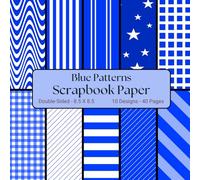 Blue Patterns Scrapbook Paper: Decorative Scrapbooking Paper for Junk Journals, Gift-wrapping, Mixed-Media, Collage, Card Making, Decoupage, Origami