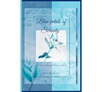 Blue petals of serenity: Journal