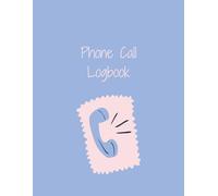 Blue Phone Call Logbook A4: Simple Call Log Tracker for Businesses, Customer Service Call Monitoring Book, Home & Office Call Organizer, 120 Pages