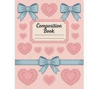 Blue & Pink Preppy Aesthetic Coquette Composition Notebook: 120 Pages, with Childrenstorybook Cover Design, suitable for School Notes, Ideas, Girls, ... Cover Design, suitable for School Notes, Ide