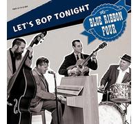 Blue Ribbon Four - Let's Bop Tonight