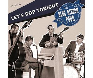 Blue Ribbon Four - Let's Bop Tonight
