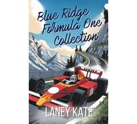 Blue Ridge Formula One Collection: A Sweet Instalove Formula One RomCom Short Reads Complete Collection