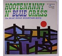 BLUE RIDGE MOUNTAIN BOYS - hootenanny n' blue grass