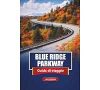 Blue Ridge Parkway Guida di viaggio 2026: Esplora strade panoramiche, sentieri escursionistici, cascate e itinerari di viaggio su strada attraverso la Carolina del Nord e la Virginia