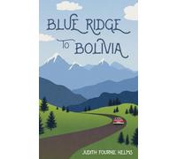 Blue Ridge to Bolivia