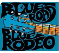 Blue Rodeo - Blue Road