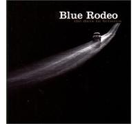 Blue Rodeo - Days Between, the