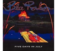 Blue Rodeo - Five Days In July