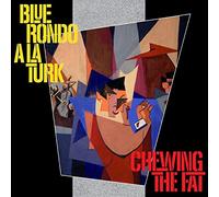Blue Rondo A La Turk - Chewing the Fat