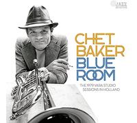 Chet Baker Blue Room: The 1979 Vara Studio Sessions in Holland (CD) Album