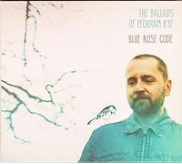 Blue Rose Code The Ballads of Peckham Rye (CD) Album