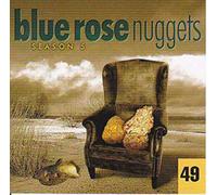 Blue Rose Nuggets Season 5/49 (2011) - Jason Isbell, David Lowery Statesboro Revue, Ben Arnold, Buddy Miller's Majestic Silver Strings..