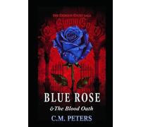 Blue Rose & The Blood Oath
