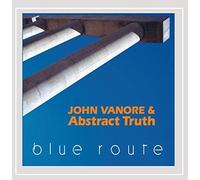 Blue Route by John Vanore & Abstract Truth (2013-03-28)
