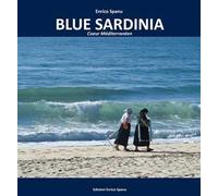 Blue Sardinia. Coeur méditerranée