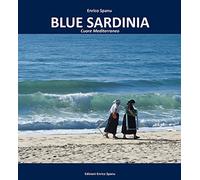 Blue Sardinia. Cuore mediterraneo