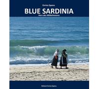 Blue Sardinia. Herz des Mittelmeeres - [Spanu]