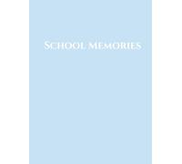 Blue School Memory Keepsake Book: Primary school journal: More than just a book, it's the gift of memories.