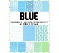 Blue Scrapbook Paper: 36 Baby Boy Inspired Designs for Crafting, Junk Journaling, Decoupage, and Mixed Media