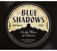 BLUE SHADOWS - On the Floor.. -Deluxe-
